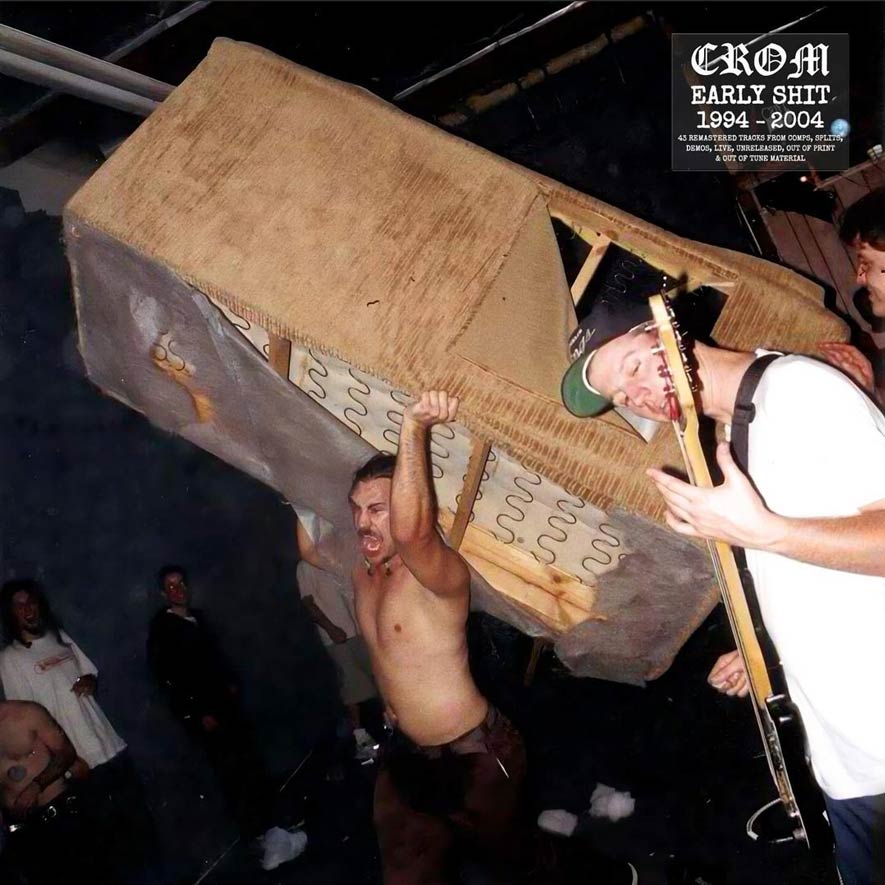 Crom - Early Shit 1994-2004 CS (image for) Crom - Early Shit 1994-2004 CS