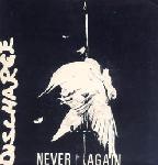 Discharge - Never Again 7" (image for) Discharge - Never Again 7"